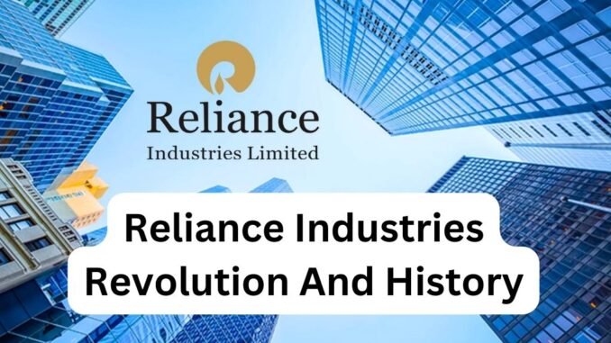 Reliance-20Industries-20Revolution-20And-20History.jpg